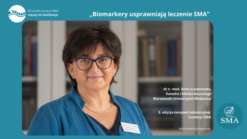 dr Anna Łusakowska_kampania_Strumień życia w SMA_Fundacja SMA