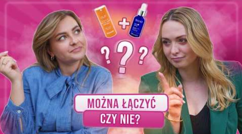 Co można łączyć w pielęgnacji? Sprawdź z Urodomaniaczkami!
